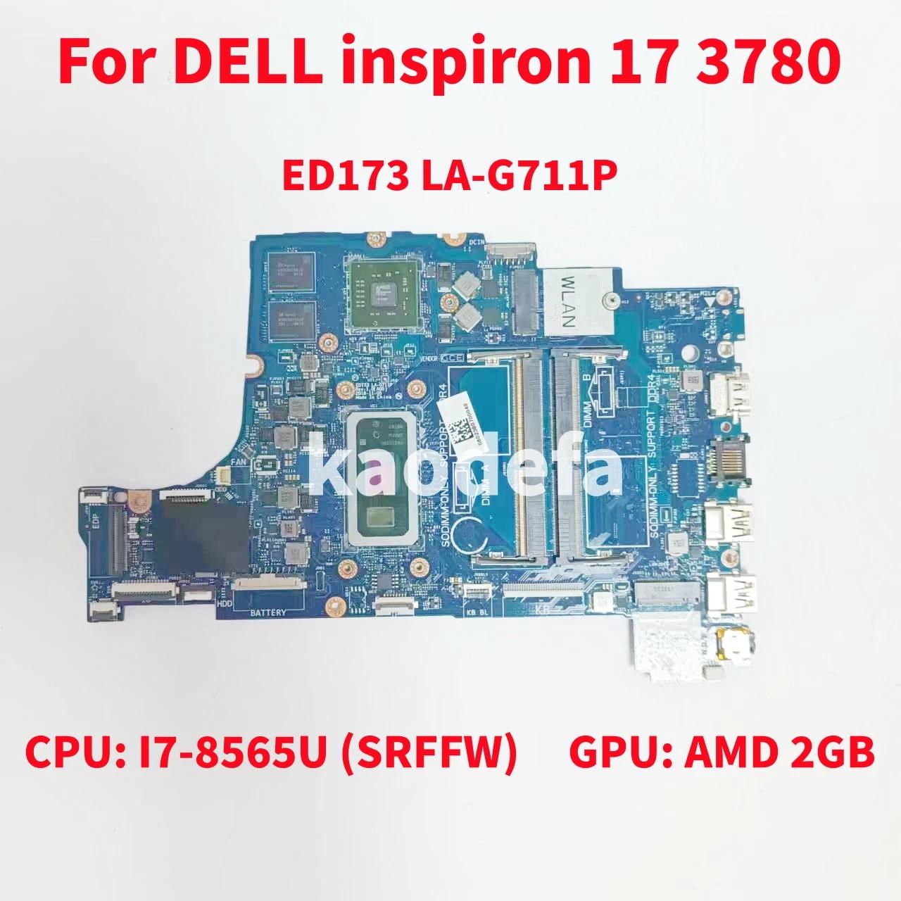  νǷ 17 3780 Ʈ  LA-G711P κ, CPU: I7-8565U SRFFW GPU: AMD 2GB 100% ׽Ʈ OK ED173